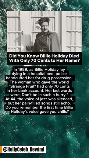 Did You Know Billie Holiday Died With Only 70 Cent?. #hollywood #stories #celebritynews