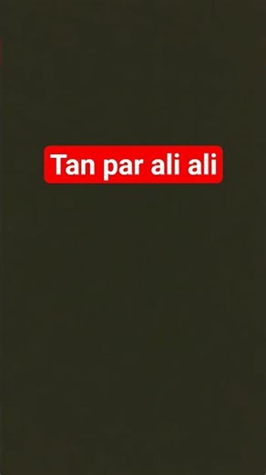 tan par ali ali #islamic #i #qawali #qawwaliyan #yaali
