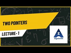 01 Two Pointers | Array and String Optimization Technique | AlgoZenith DSA Lecture