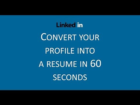 How to convert your Linkedin profile into a resume in 60 seconds
