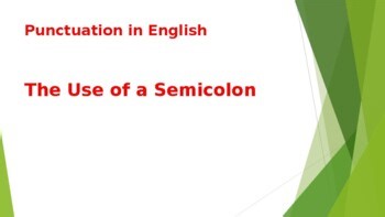Punctuation in English: The Use of a Semicolon