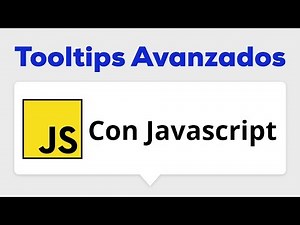 Como hacer un Tooltip Avanzado con Javascript