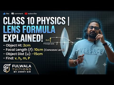 Lens Formula Numerical Solved | Class 10 Physics | Fulwala Tuitions by Jimmy Sir