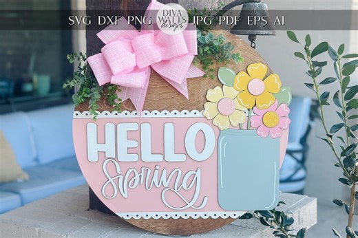 Hello Spring Door Hanger SVG, Mason Jar Floral Laser Cut File, Layered Spring Sign Design, Glowforge Laser Template, DIY Spring Decor - Etsy
