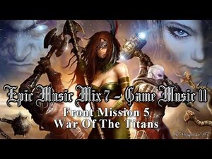 Epic Music Mix VII - Game Music II