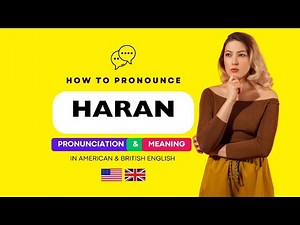 How to Pronounce "HARAN" ( Correctly ) in American & British English | Origin and Meaning of Haran