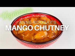 How to make Mango Chutney - An appetising vegetarian side dish for Indian cuisine!