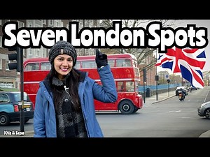 Walking in London Part 2 - 7 Places you Should Visit ‪@VisitLondonOfficial‬