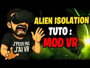 Installer le MOD VR sur ALIEN ISOLATION 💥 TUTO PCVR