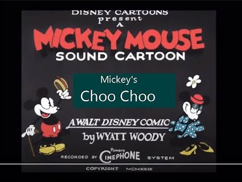 Mickey Mouse E11 Mickey's Choo Choo (1929) HQ COLORIZED