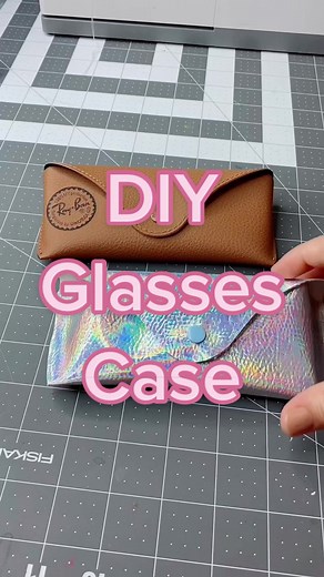 DIY Glasses Case Tutorial
