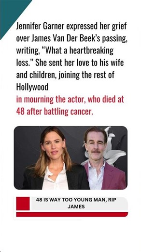 Jennifer Garner Mourns "Heartbreaking Loss" of James Van Der Beek