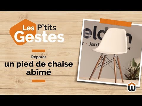 Weldom - Réparer un pied de chaise abîmé