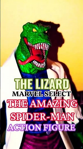 🫵 🦎 (THE LIZARD) | (MARVEL SELECT) | ACTION FIGURE | THE AMAZING SPIDER-MAN
