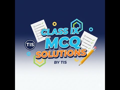 Solutions of MCQ Test conducted for class IX