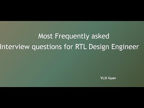 Most Frequently asked Interview questions for RTL Design Engineer