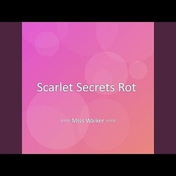 Scarlet Secrets Rot