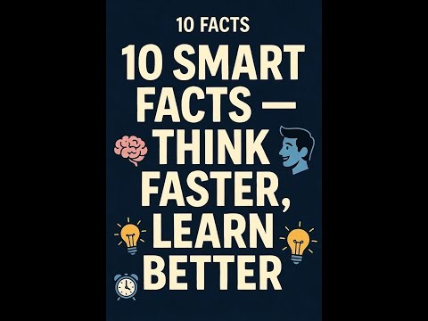 10 Smart Facts That Will Make You Instantly Smarter | Science You Can Use Today