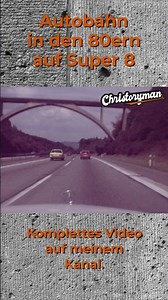 Auf der Autobahn in den 1980ern | Super 8