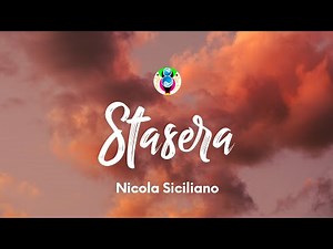 Nicola Siciliano - Stasera (Testo/Lyrics)