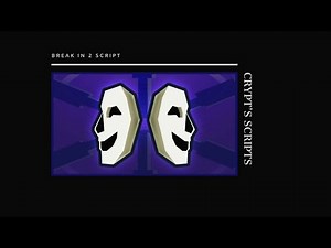 Break In 2 Script | Give All Items | 2025