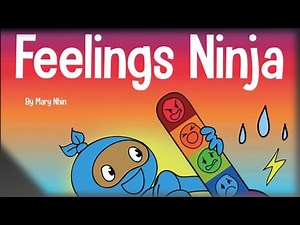 📕Kids Book Read Aloud: Feelings Ninja: A Social, Emotions and Feelings - Sad, Anger, Anxiety