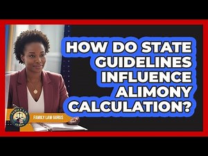How Do State Guidelines Influence Alimony Calculation?