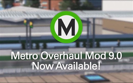 都市天际线 - Metro Overhaul Mod Version 9.0 Update and Features