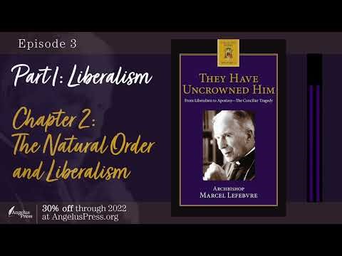 "The Natural Order and Liberalism" - Chapter 2: They Have Uncrowned Him
