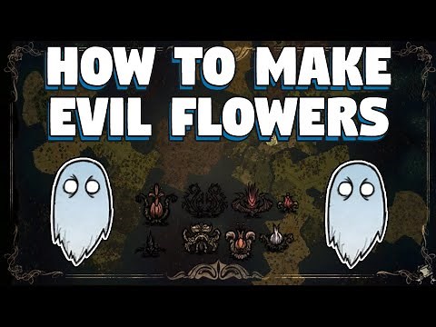 How To Make Evil Flowers in Don't Starve Together - Don't Starve Together Guide
