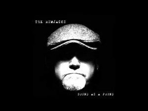 The Rumjacks - sound as pound ( Full Album )