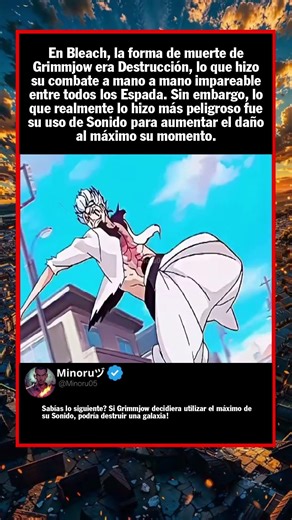En Bleach, la forma de muerte de Grimmjow era Destrucción, lo que hizo su combat...