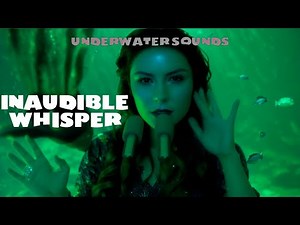 ASMR Mermaid Inaudible Whisper 💎 Underwater Sounds