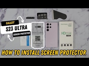 Samsung Galaxy S23 Ultra : How To Install Screen Protector | amFilm