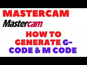 mastercam g-code m code generation - mastercam programming