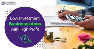 20 Business Ideas in Low Investment and High Profit in India 2025 - Shiprocket