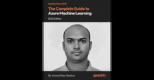 The Complete Guide to Azure Machine Learning - 2025 Edition