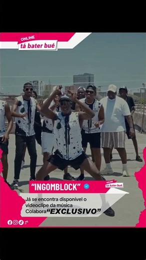 Exclusivo: INGOMBLOCK videoclipe já se encontra disponível “COLABORA”