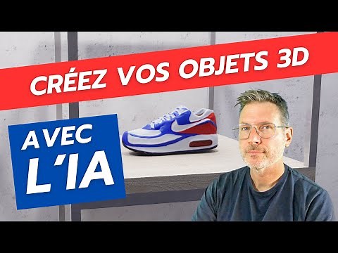 Créez vos objets 3D avec l'IA