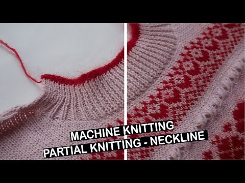 Machine knitting - short row neckline shaping ( partial knitting )