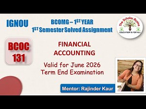 IGNOU BCOM BCOC 131 Financial Accounting Solved Assignment valid for June 2026 term end exam