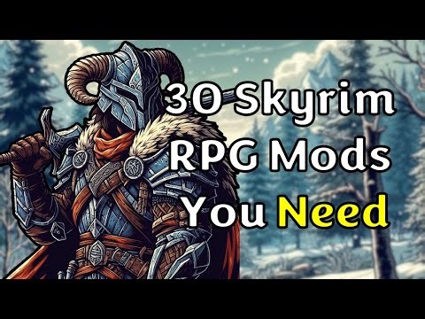 30 Essential Skyrim Mods I Use of Every Playthrough | Xbox Compatible