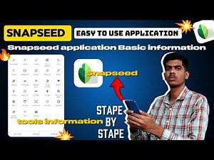Snapseed Application – Basic Information Tutorial (For Beginners)🔥