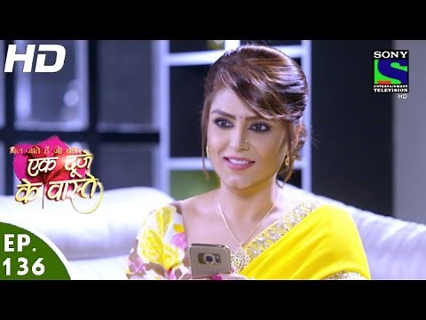Ek Duje Ke Vaaste - एक दूजे के वास्ते - Episode 136 - 6th September, 2016