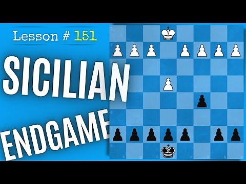Sicilian Defense & How To Win Its Endgames! Chess Lesson # 151