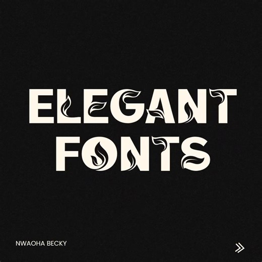 Elegant fonts | Nwaoha Becky