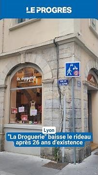 À Lyon, "La Droguerie" baisse le rideau après 26 ans d'existence