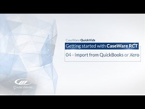 Getting Started with Caseware ReviewComp 04 - Import from QuickBooks or Xero