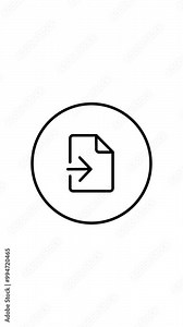 Document import line icon inside circle, for web use for import, save, add, include, attach, vertical video animation.