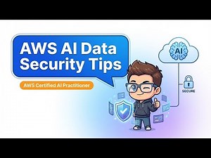 【AWS Certified AI Practitioner】AWS AI Data Security Tips